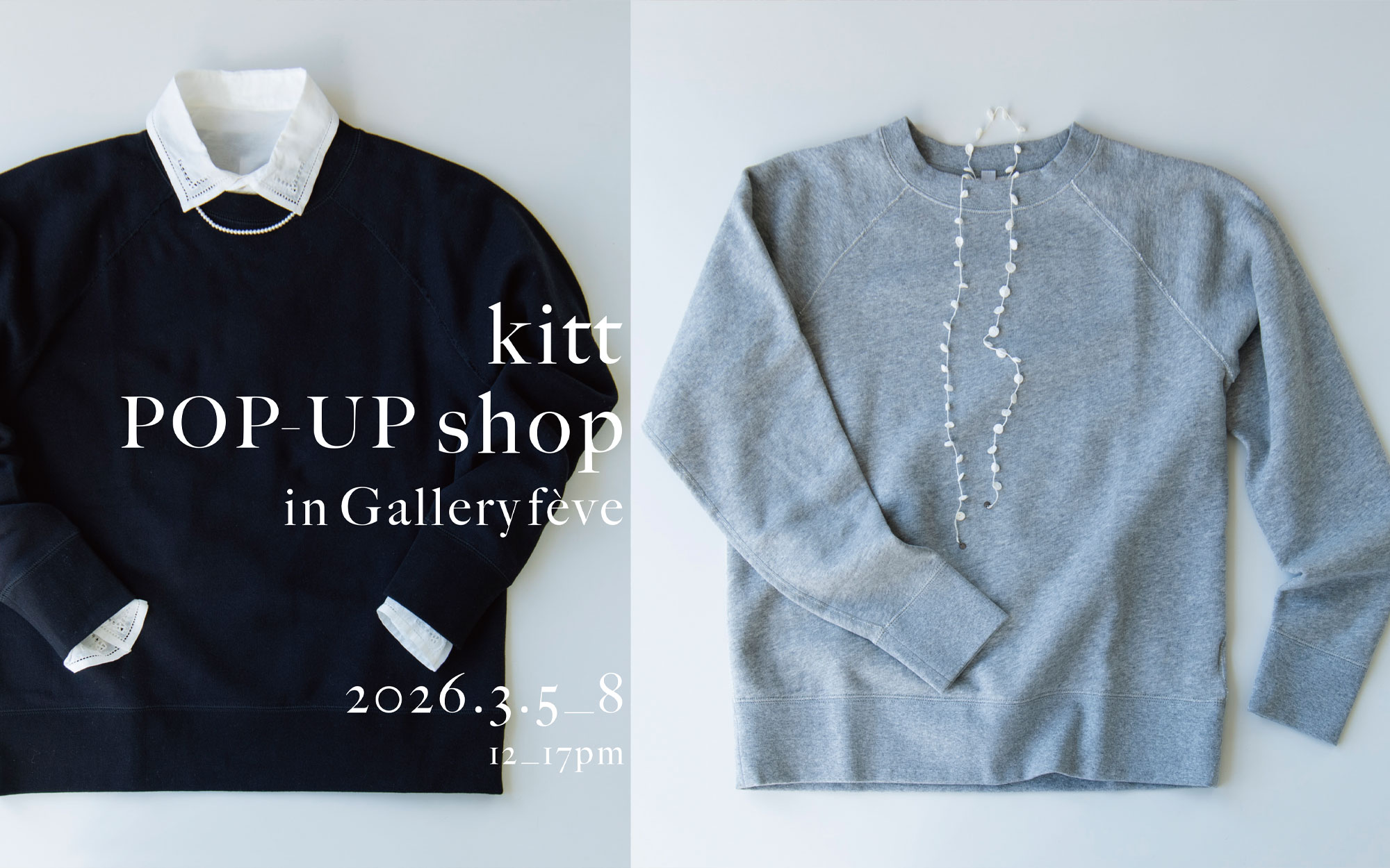 kitt POP-UP shop in Garrely feve